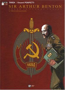 Sir Arthur Benton : cycle II. Vol. 1. L'organisation
