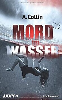 Mord im Wasser: Kriminalroman