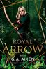 Royal Arrow (Blacksmith Queen 3): Roman | Romantik trifft Fantasy | Die Gestaltwandler aus dem »Dragons«-Universum sind zurück