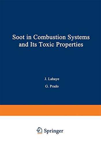 Soot in Combustion Systems and Its Toxic Properties (Nato Conference Series (closed) / Vi Materials Science) (Nato Conference Series, 7, Band 7)