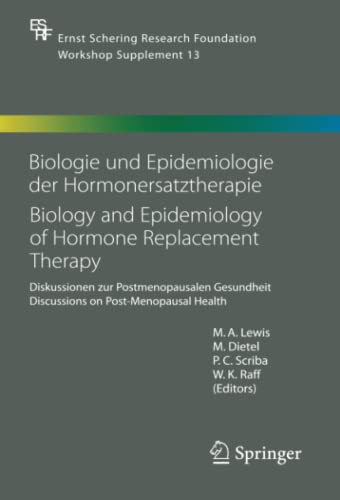 Biologie und Epidemiologie der Hormonersatztherapie - Biology and Epidemiology of Hormone Replacement Therapy: Diskussionen zur Postmenopausalen ... Foundation Symposium Proceedings, Band 13)