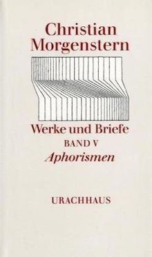 Werke und Briefe. Stuttgarter Ausgabe. Kommentierte Ausgabe: Werke und Briefe, 9 Bde., Bd.5, Aphorismen