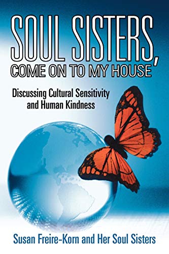 Soul Sisters, Come on to My House: Discussing Cultural Sensitivity and Human Kindness