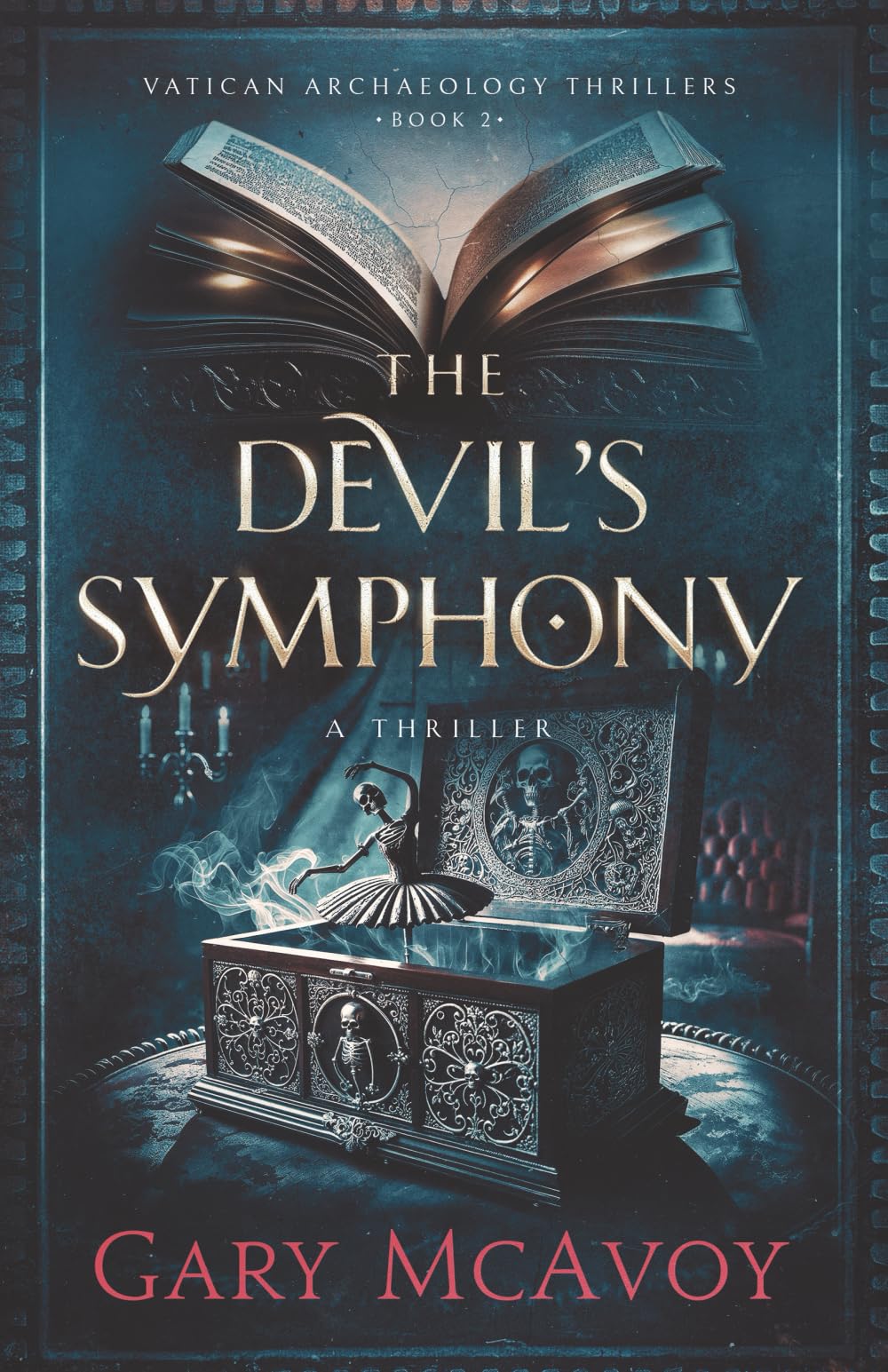 The Devil's Symphony (Vatican Archaeology Thrillers, Band 2)