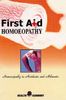 First Aid Homoeopathy in Accident and Ailments