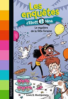 Les enquêtes d'Eliott et Nina. Vol. 5. Le mystère de la fête foraine