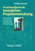 Praxishandbuch der Immobilien-Projektentwicklung