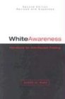 White Awareness: Handbook for Anti-Racism Training
