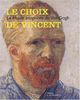 Le choix de Vincent : Le Musée imaginaire de Van Gogh (Art)