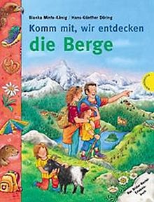 Komm mit, wir entdecken die Berge