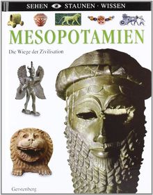 Mesopotamien: Die Wiege der Zivilisation