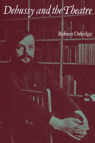 Debussy and the Theatre