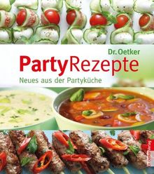 Partyrezepte: Neues aus der Partyküche