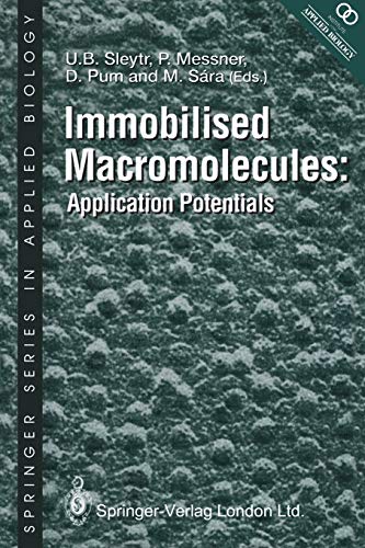 Immobilised Macromolecules: Application Potentials (Springer Series in Applied Biology)