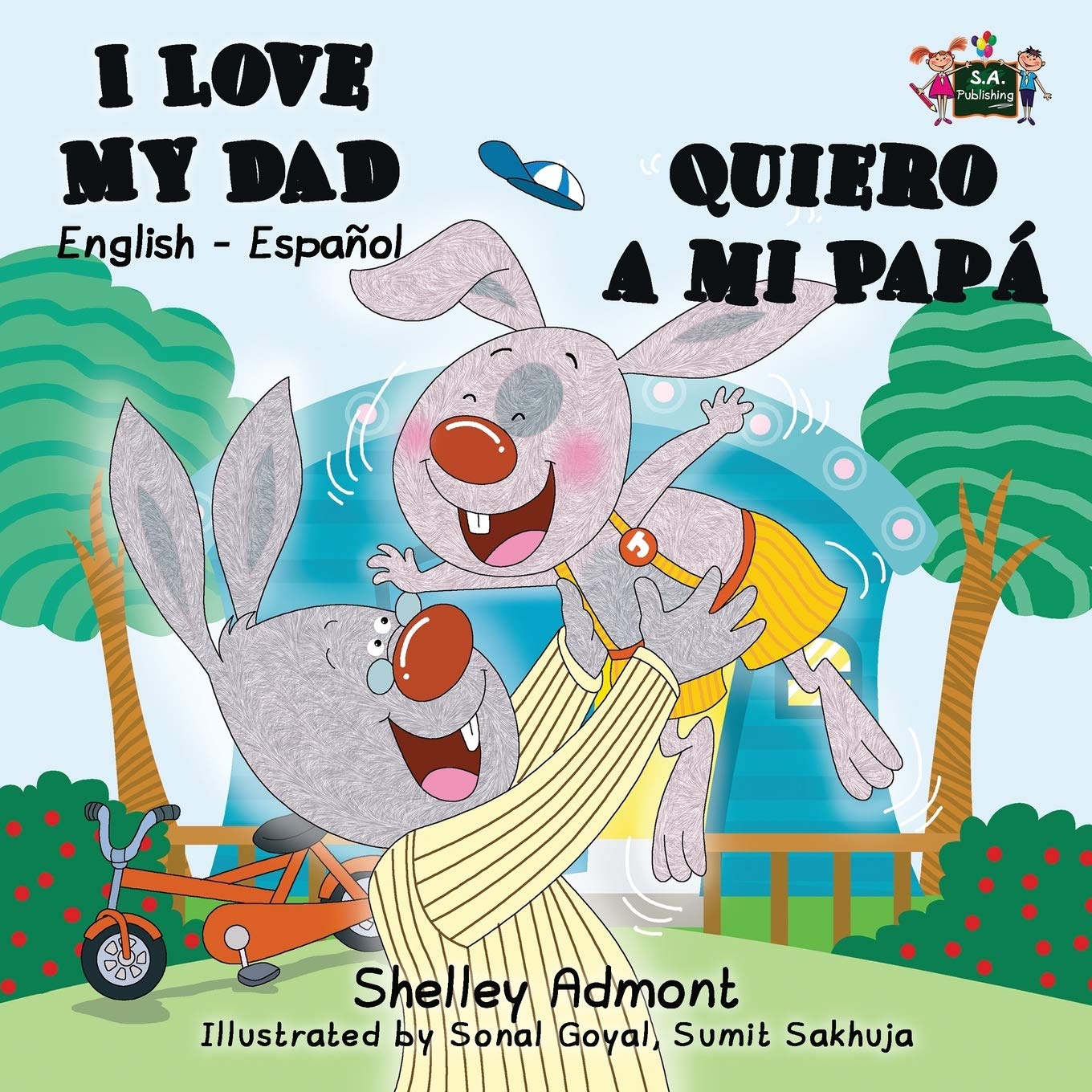 I Love My Dad- Quiero a mi Papá (A bilingual English Spanish book): English Spanish Bilingual Book (English Spanish Bilingual Collection, Band 7)