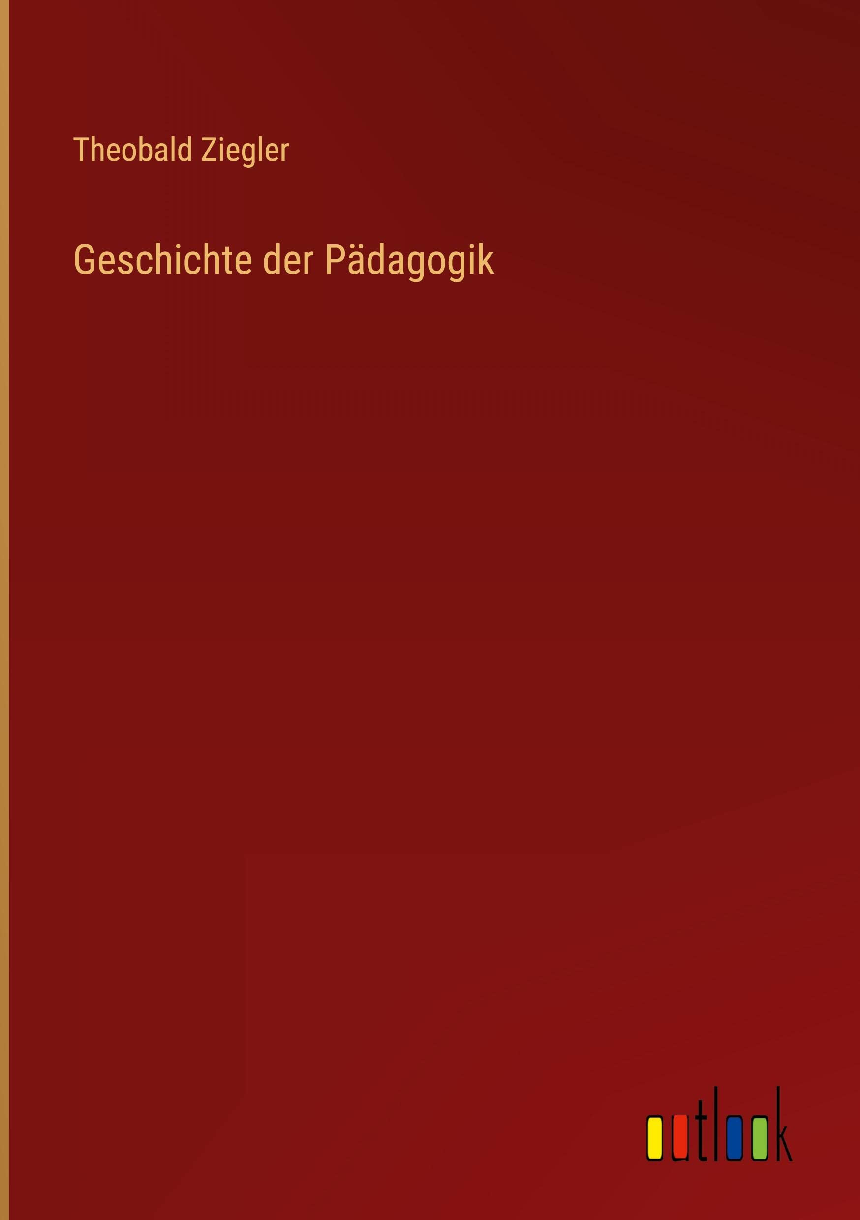 Geschichte der Pädagogik