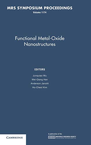 Functional Metal-Oxide Nanostructures: Volume 1174 (MRS Proceedings)