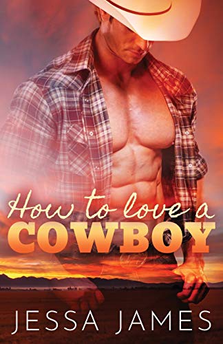 How to Love a Cowboy: Large Print (Cowboy Romance, Band 1)