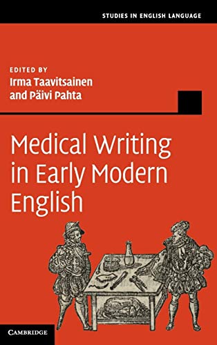 Medical Writing in Early Modern English (Studies in English Language)