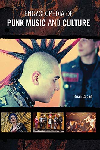 Brian Cogan Encyclopedia Of Punk Music And Culture