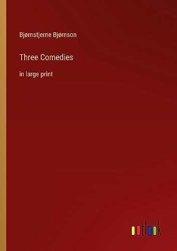 Three Comedies: in large print