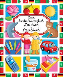 Dein buntes Wörterbuch: Deutsch-Arabisch