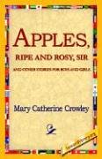 Apples, Ripe and Rosy, Sir,