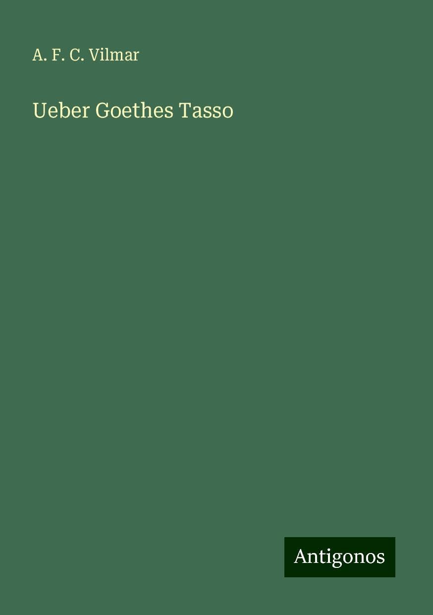 Ueber Goethes Tasso