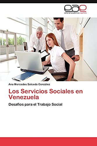 Los Servicios Sociales en Venezuela: Desafios para el Trabajo Social