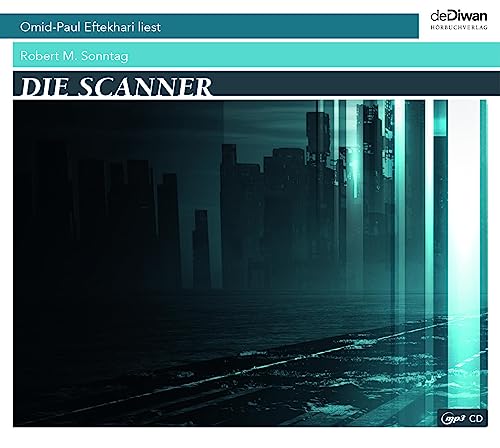 Die Scanner 1 Audio-CD MP3 - Robert M Sonntag (Hörbuch)