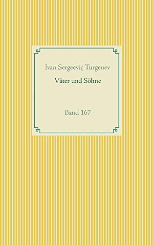 Väter und Söhne: Band 167 (Taschenbuch-Literatur-Klassiker)