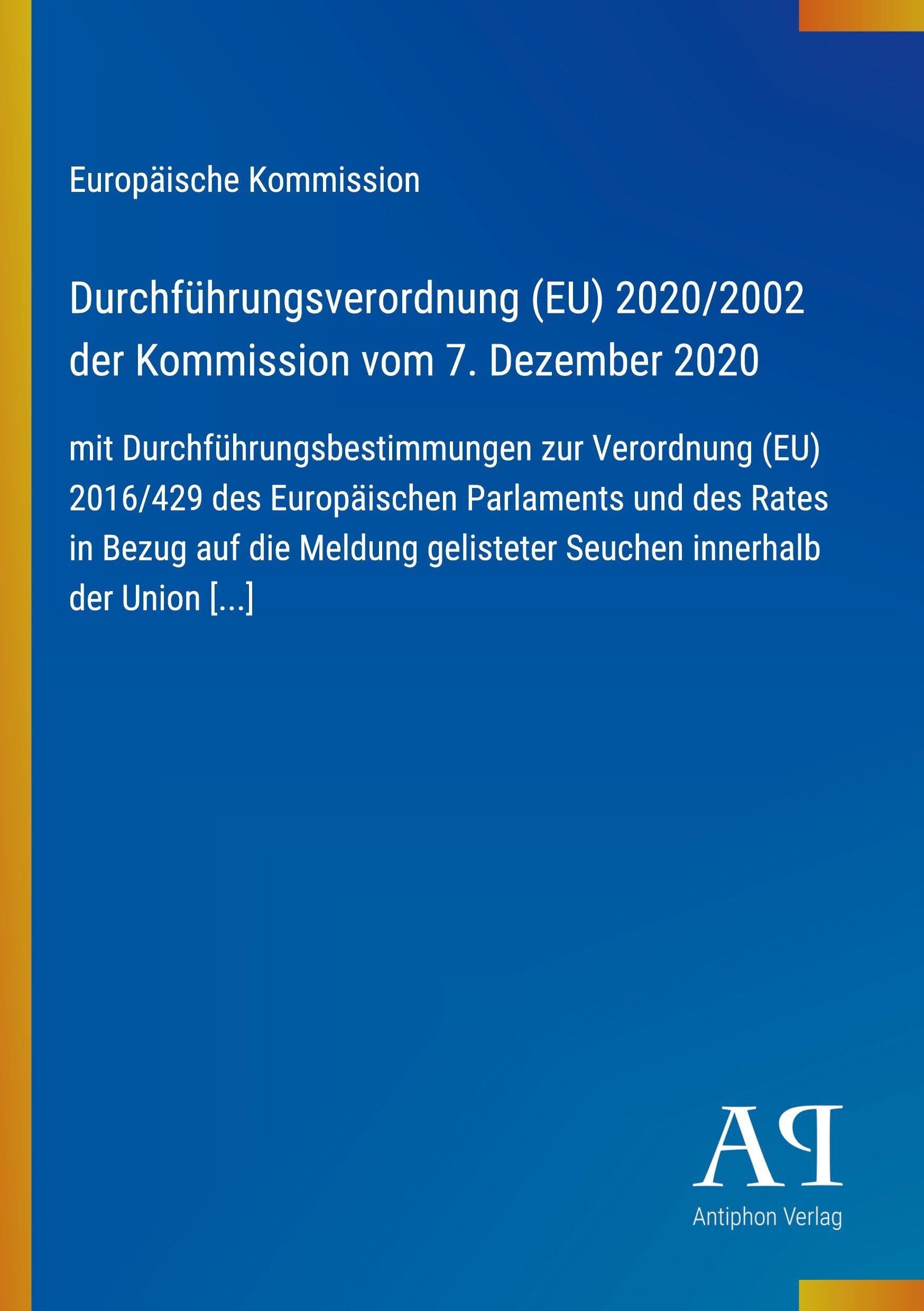 Durchführungsverordnung (EU) 2020/2002 der Kommission vom 7. Dezember 2020