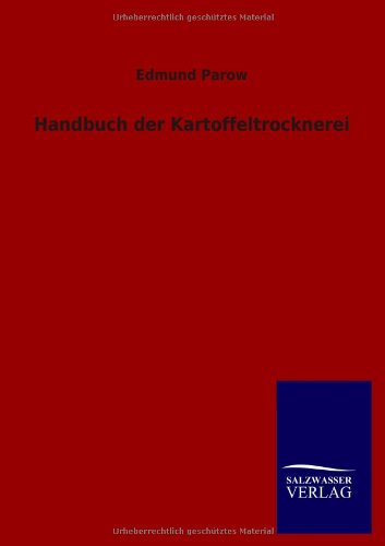 Handbuch der Kartoffeltrocknerei