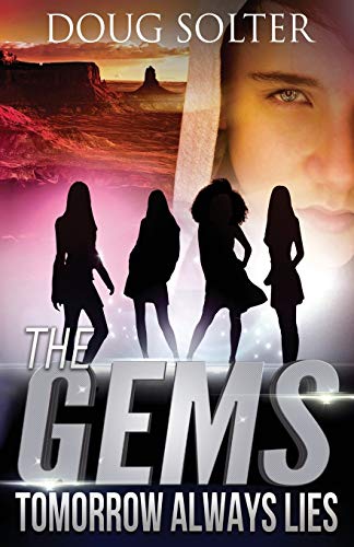 Tomorrow Always Lies: A Teen Spy Thriller (The Gems Spy Series, Band 2)