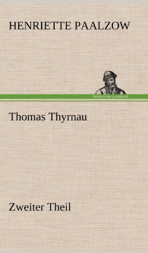 Thomas Thyrnau - Zweiter Theil: Zweiter Theil.