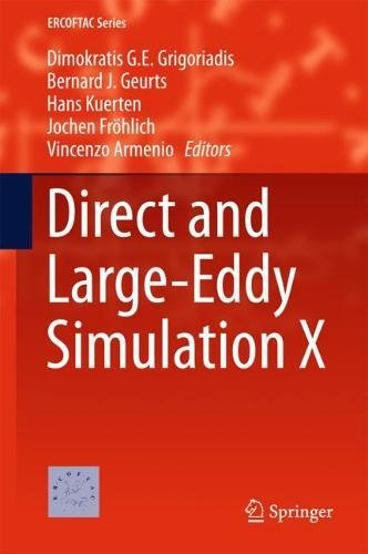 Direct and Large-Eddy Simulation X (ERCOFTAC Series, Band 24)