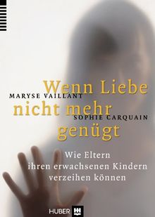 Wenn Liebe nicht mehr genügt: Wie Eltern ihren erwachsenen Kindern verzeihen können