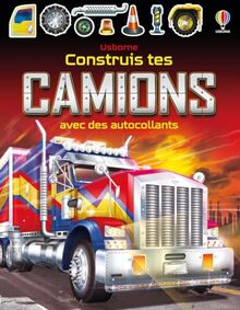 Construis tes camions avec des autocollants : Dès 5 ans