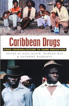 Caribbean Drugs: From Criminalization to Harm Reduction