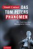 Das Tom Peters Phänomen: Der Aufstieg eines Management-Gurus