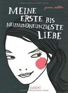 Meine erste bis neunundneunzigste Liebe