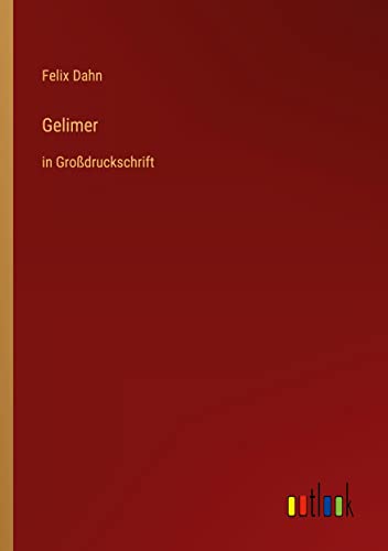 Gelimer: in Großdruckschrift