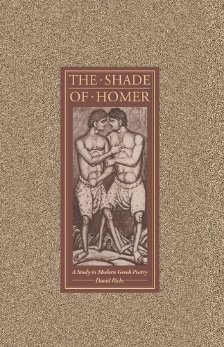 The Shade of Homer: A Study in Modern Greek Poetry