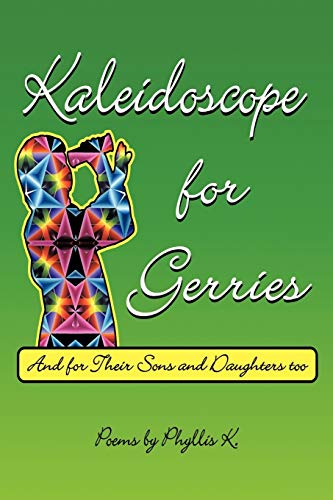 Kaleidoscope for Gerries: (and for their sons and daughters too)