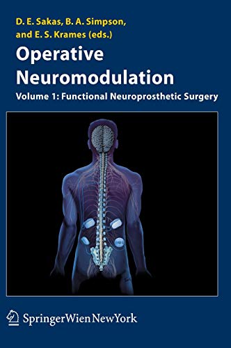 Operative Neuromodulation: Volume 1: Functional Neuroprosthetic Surgery. An Introduction (Acta Neurochirurgica Supplement, 97/1, Band 97)
