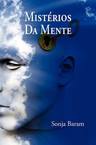 MISTÉRIOS DA MENTE: OBTENHA A VIDA QUE VOCÊ DESEJA