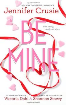 Be Mine: Sizzle\Too Fast to Fall\Alone with You (Great Escapes)