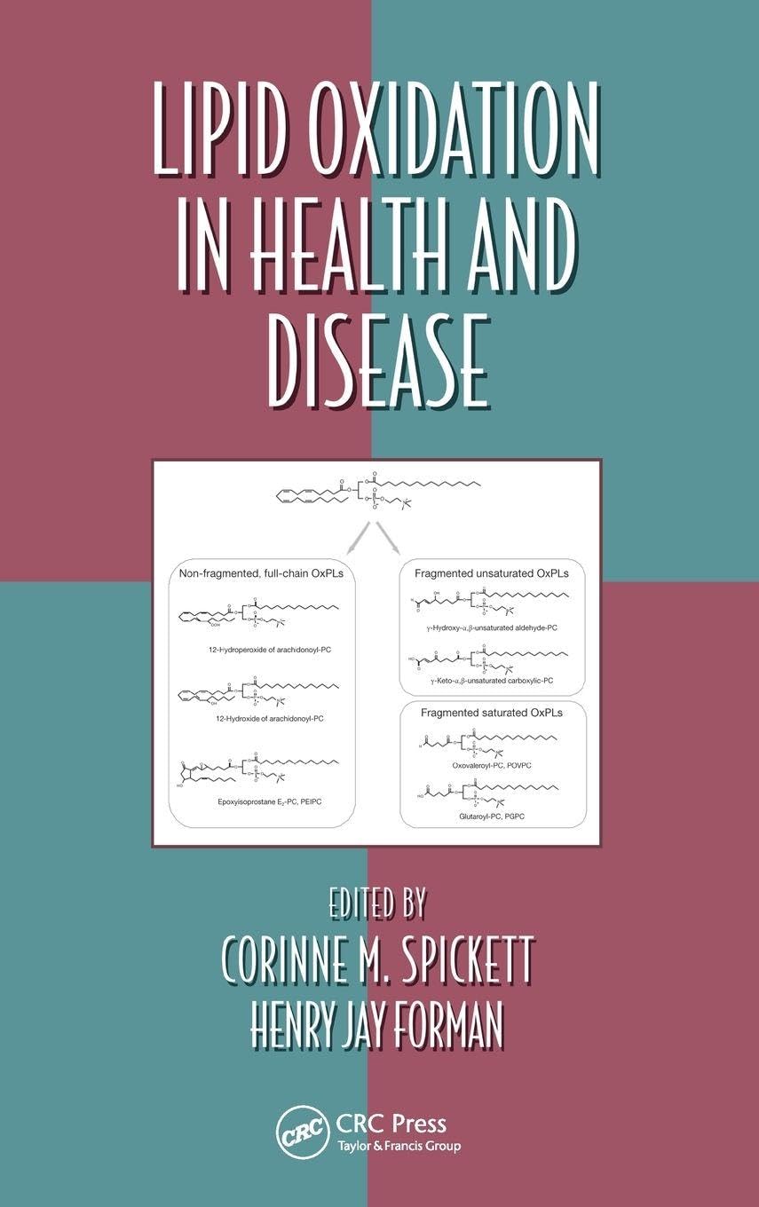 Lipid Oxidation in Health and Disease (Oxidative Stress and Disease, Band 37)