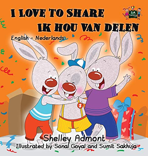 Shelley Admont I Love To Share Ik Hou Van Delen, English Dutch Bilingual Edition (English Dutch Bilingual Collection)