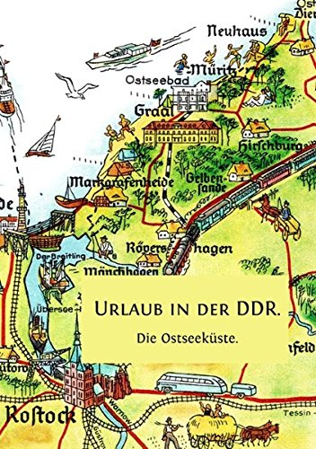 Urlaub in der DDR.: Die Ostseeküste.